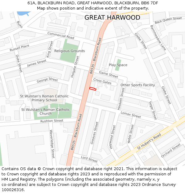 61A, BLACKBURN ROAD, GREAT HARWOOD, BLACKBURN, BB6 7DF: Location map and indicative extent of plot