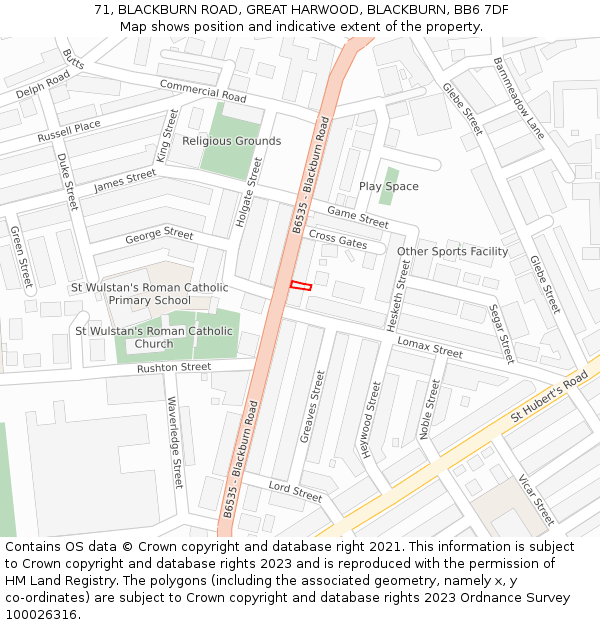 71, BLACKBURN ROAD, GREAT HARWOOD, BLACKBURN, BB6 7DF: Location map and indicative extent of plot