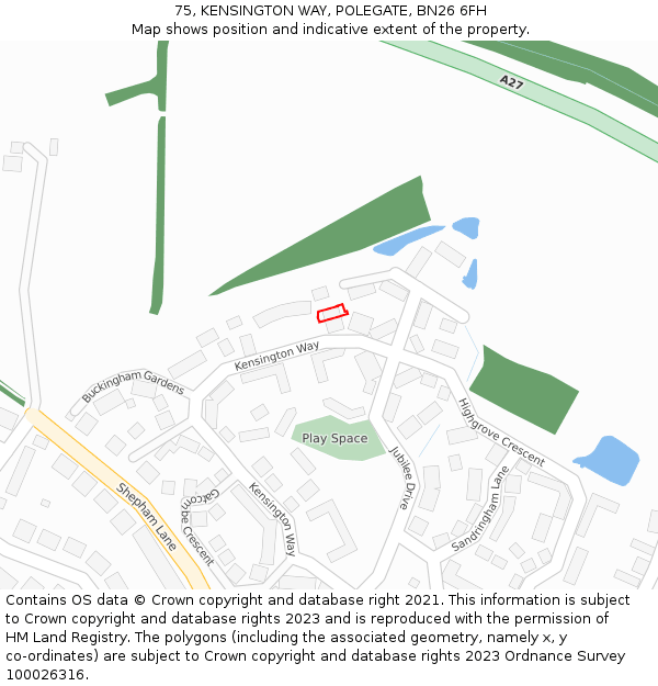 75, KENSINGTON WAY, POLEGATE, BN26 6FH: Location map and indicative extent of plot