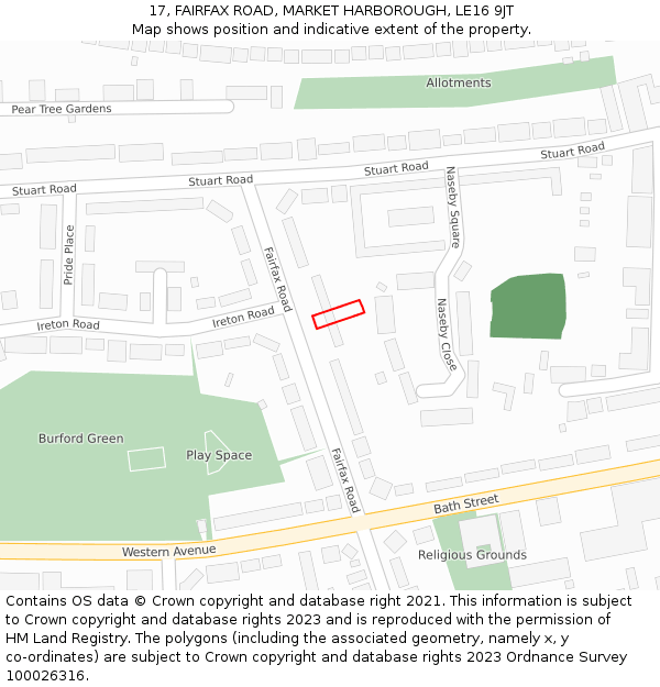 17, FAIRFAX ROAD, MARKET HARBOROUGH, LE16 9JT: Location map and indicative extent of plot