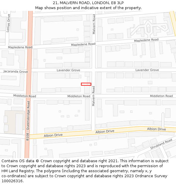 21, MALVERN ROAD, LONDON, E8 3LP: Location map and indicative extent of plot