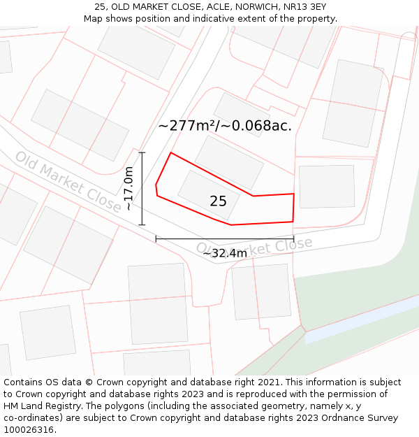 25, OLD MARKET CLOSE, ACLE, NORWICH, NR13 3EY: Plot and title map