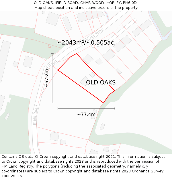 OLD OAKS, IFIELD ROAD, CHARLWOOD, HORLEY, RH6 0DL: Plot and title map