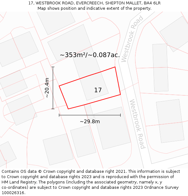 17, WESTBROOK ROAD, EVERCREECH, SHEPTON MALLET, BA4 6LR: Plot and title map