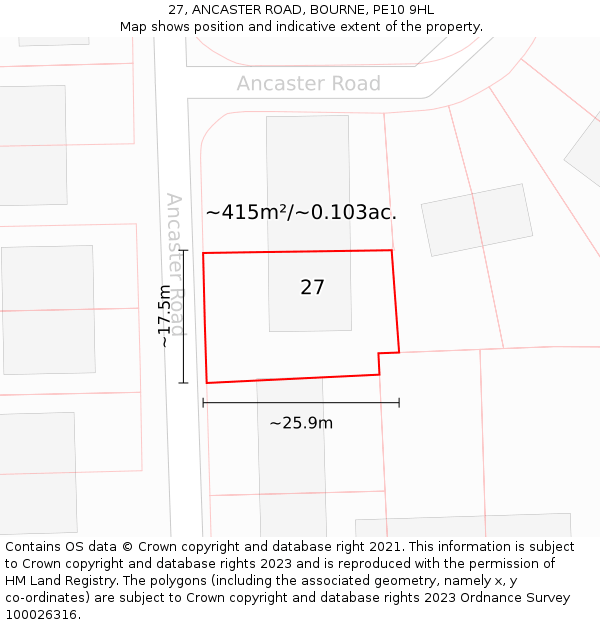 27, ANCASTER ROAD, BOURNE, PE10 9HL: Plot and title map