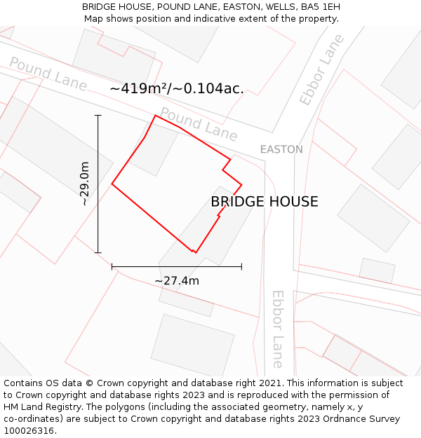 BRIDGE HOUSE, POUND LANE, EASTON, WELLS, BA5 1EH: Plot and title map