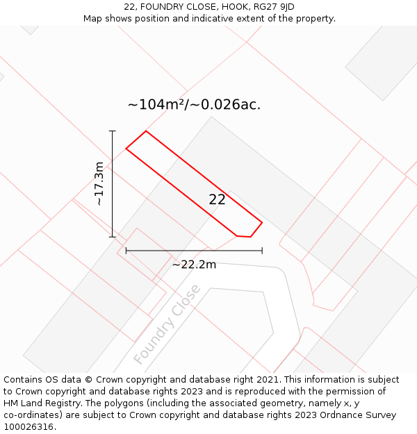 22, FOUNDRY CLOSE, HOOK, RG27 9JD: Plot and title map