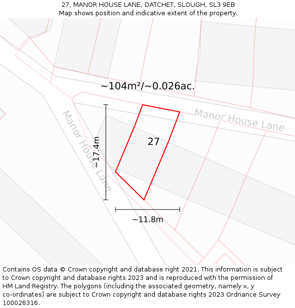 27, MANOR HOUSE LANE, DATCHET, SLOUGH, SL3 9EB: Plot and title map