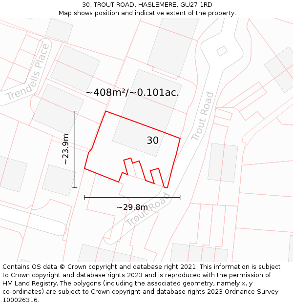 30, TROUT ROAD, HASLEMERE, GU27 1RD: Plot and title map