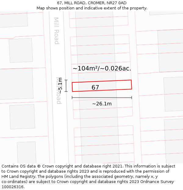 67, MILL ROAD, CROMER, NR27 0AD: Plot and title map