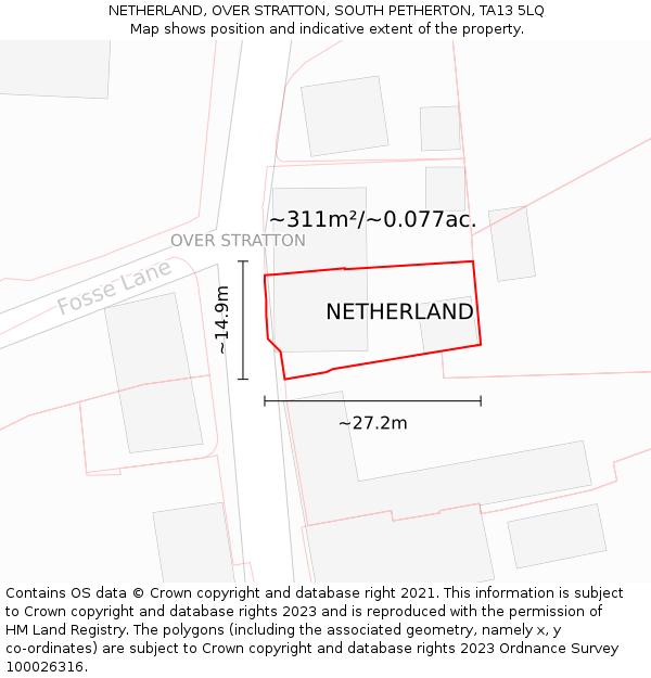 NETHERLAND, OVER STRATTON, SOUTH PETHERTON, TA13 5LQ: Plot and title map