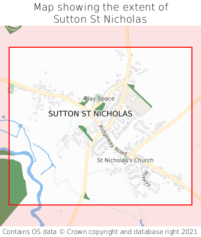 Map showing extent of Sutton St Nicholas as bounding box
